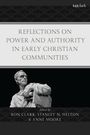 Text: "Reflections on Power and Authority in Early Christian Communities. Edited by Ron Clark, Stanley N. Helton & Anne Moore." Unten eine Statue.
