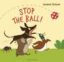 Susanne Strasser: Stop the Ball!, Buch