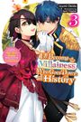 Texte: "I'll Become a Villainess Who Goes Down in History" und "It Seems Turning Into a High-Born Baddie Makes the Prince Lovestruck!" 

Illustration: Eine Frau in einem roten Kleid und ein Mann in Uniform.