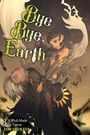 Tow Ubukata: Bye Bye, Earth, Vol. 3 (Novel), Buch