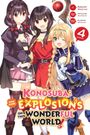 "Konosuba: Even More Explosions on This Wonderful World! Art: Kasumi Morino, Original Story: Natsume Akatsuki, 4 Final." 

Drei fröhliche Anime-Figuren in bunten Kleidern.