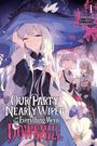 Titel: "Our Party Nearly Wiped and Then Everything Went Downhill". Drei weinende junge Frauen in fantasievoller Kleidung.