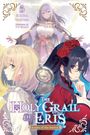 Kujira Tokiwa: The Holy Grail of Eris, Vol. 5 (Light Novel), Buch