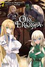 Rifujin Na Magonote: Orc Eroica, Vol. 7 (Light Novel), Buch