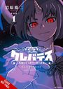 Yuji Iwahara: Clevatess: The King of Dark Beasts, the Baby, and the Undead Hero, Vol. 1, Buch