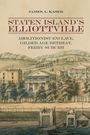 James A Kaser: Staten Island's Elliottville, Buch