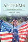 Nancy S Love: Anthems, Buch