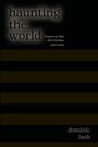 Dominic Lash: Haunting the World, Buch