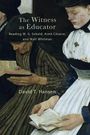 David T Hansen: The Witness as Educator, Buch