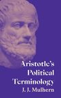 J J Mulhern: Aristotle's Political Terminology, Buch