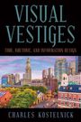 Charles Kostelnick: Visual Vestiges, Buch