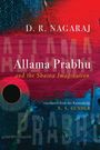 D. R. Nagaraj: Allama Prabhu and the Shaiva Imagination, Buch
