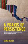 Kenna Neitch: A Praxis of Persistence, Buch