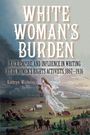 Kathryn Wichelns: White Woman's Burden, Buch