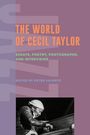 "The World of Cecil Taylor: Essays, Poetry, Photographs, and Interviews. Edited by Peter Valente." Schwarz-weiß-Foto eines Pianisten.