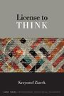 Krzysztof Ziarek: License to Think, Buch