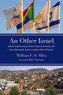 William F S Miles: An Other Israel, Buch