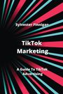 Sylvester Finnigan: TikTok Marketing, Buch