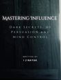 I J Nayak: Mastering Influence, Buch