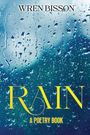 Wren Nicholas Bisson: Rain, Buch