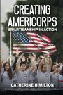 Catherine H Milton: Creating AmeriCorps, Buch