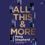 Peng Shepherd: All This and More, MP3