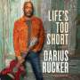 Darius Rucker: Life's Too Short, MP3