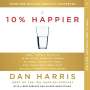 Dan Harris: 10% Happier 10th Anniversary, CD