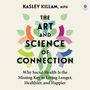 Kasley Killam: The Art and Science of Connection, MP3