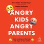 Anne Hilde Vassbo Hagen: Angry Kids, Angry Parents, MP3