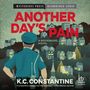 K C Constantine: Another Day's Pain, MP3