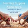 Joanne Koenig Coste: Learning to Speak Alzheimer's, MP3