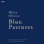 Mary Oliver: Blue Pastures, MP3