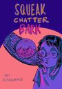 Ali Fitzgerald: Squeak Chatter Bark: An Eco-Mystery, Buch