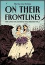 Marina Lisa Komiya: On Their Frontlines, Buch