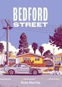 "Bedford Street", Ross Murray. Illustration von Vorstadt mit Autos, Bäumen, Häusern und Personen in einer ruhigen Szene.