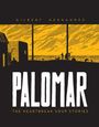 Gilbert Hernandez: Palomar: The Heartbreak Soup Stories, Buch