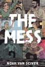 Text "THE MESS" und "NOAH VAN SCIVER". Comic-Stil mit verschiedenen Szenen von Personen in chaotischen Situationen.