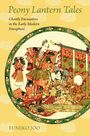 "Peony Lantern Tales: Ghostly Encounters in the Early Modern Sinosphere" von Fumiko Joo. Illustration historischer Figuren.