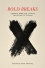 : Bold Breaks, Buch