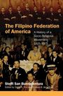 "The Filipino Federation of America: A History of a Socio-Religious Movement 1925–1975" von Steffi San Buenaventura. Historisches Gruppenfoto.