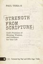 "STRENGTH FROM SCRIPTURE" von Paul Tsika II. Untertitel: Gottes Versprechen von Segen, Weisheit und Führung. Vorwort von Paul und Billie Kaye Tsika.