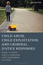 Titel: "Child Abuse, Child Exploitation, and Criminal Justice Responses", Autoren: Daniel G. Murphy et al. Ein Kind auf einem Gehweg mit Spielzeuglaster.