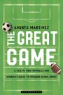 Andrés Martinez: The Great Game, Buch
