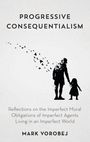 Oben steht "Progressive Consequentialism". Silhouette eines Erwachsenen mit einem Kind, das Vögel betrachtet.