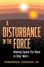 „A Disturbance in the Force: Making Space for Race in Star Wars“ von Frederick Gooding Jr. zeigt zwei Sonnen über einer Wüste.