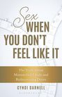 Cyndi Darnell: Sex When You Don't Feel Like It, Buch