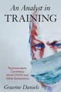 Graeme Daniels: An Analyst in Training, Buch