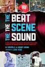 Dj Disciple: The Beat, the Scene, the Sound, Buch