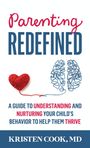 Kristen Cook: Parenting Redefined, Buch